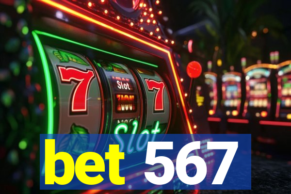 bet 567
