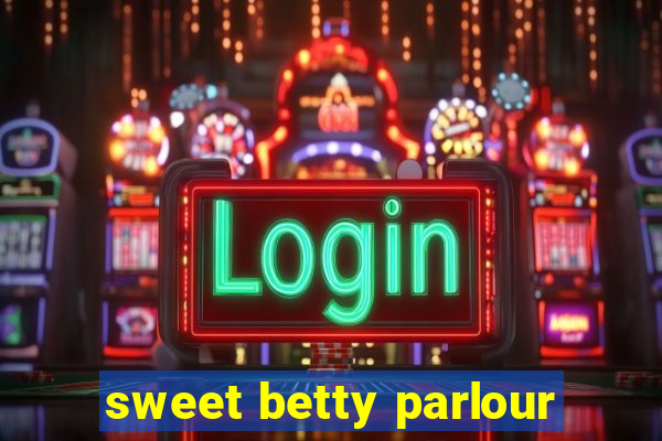 sweet betty parlour