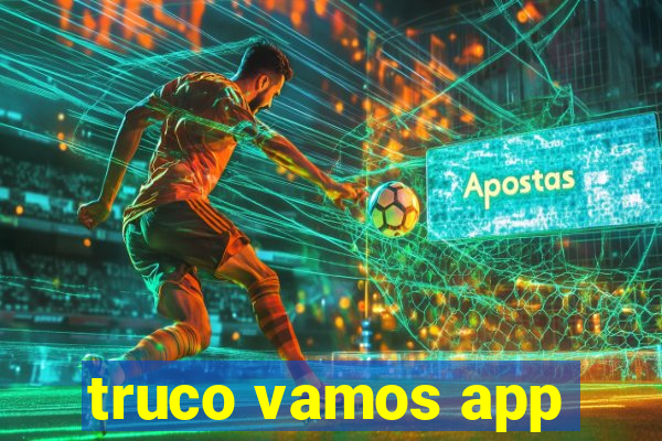 truco vamos app