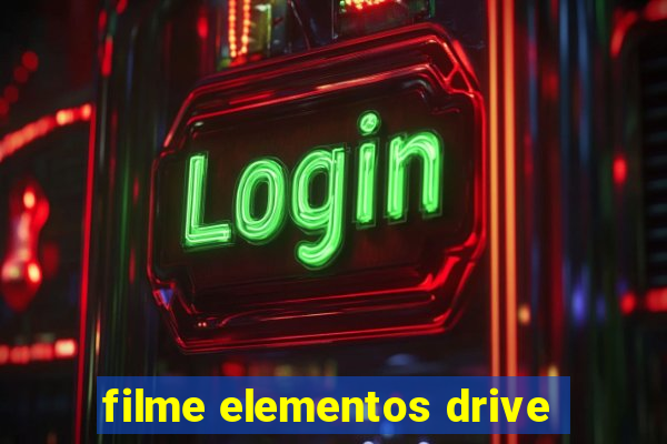 filme elementos drive