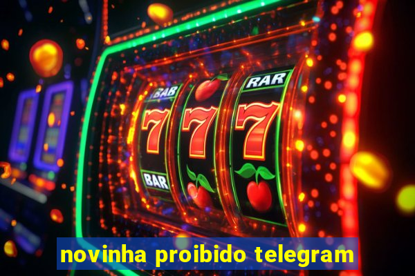 novinha proibido telegram