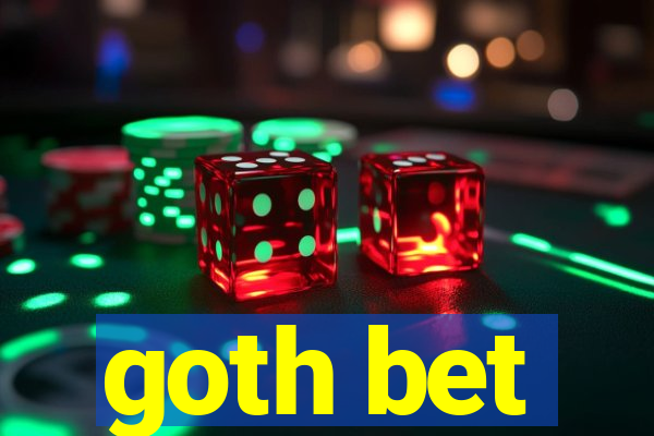 goth bet