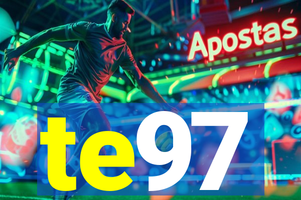 te97
