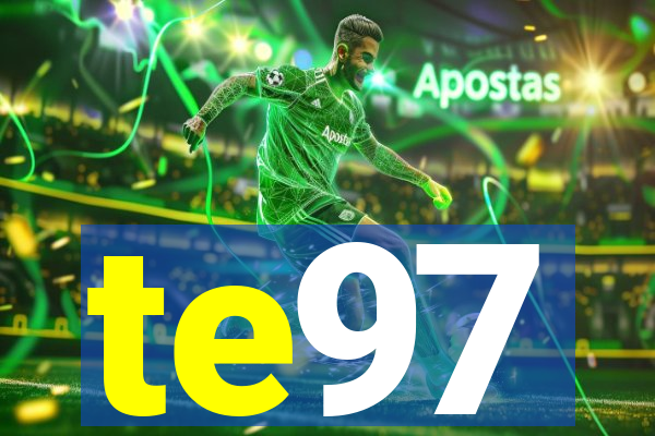 te97