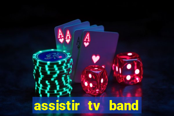 assistir tv band bahia ao vivo