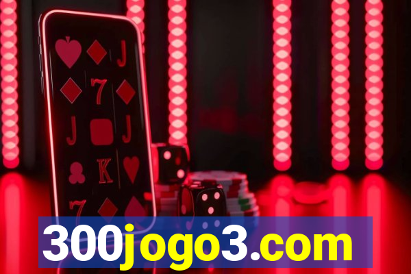 300jogo3.com