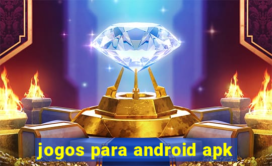 jogos para android apk
