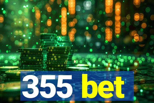 355 bet