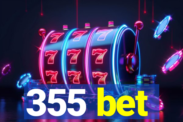 355 bet