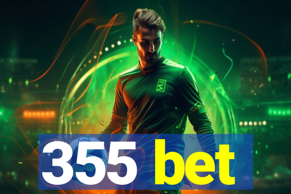 355 bet