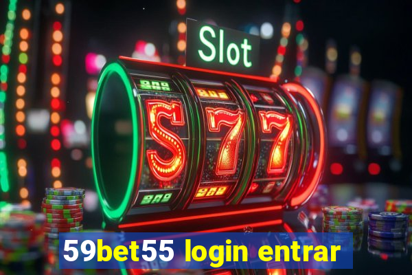59bet55 login entrar