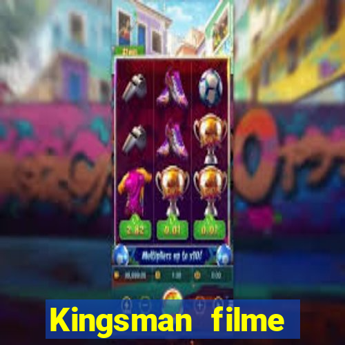 Kingsman filme completo dublado superflix