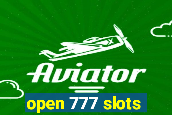 open 777 slots