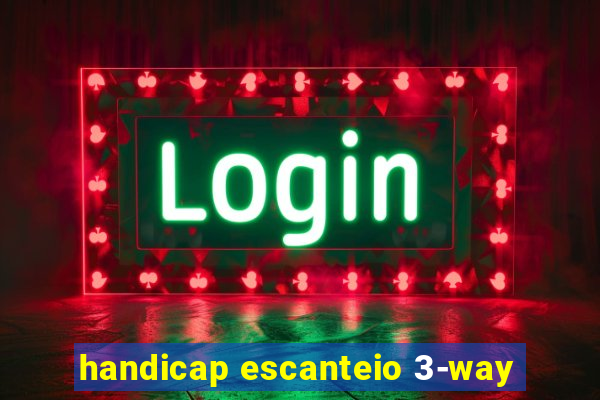 handicap escanteio 3-way