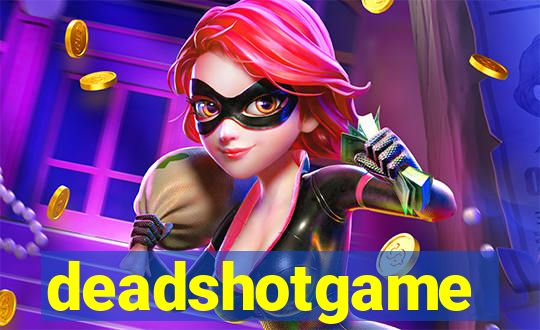 deadshotgame