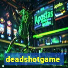 deadshotgame