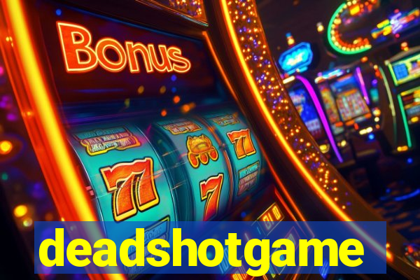 deadshotgame