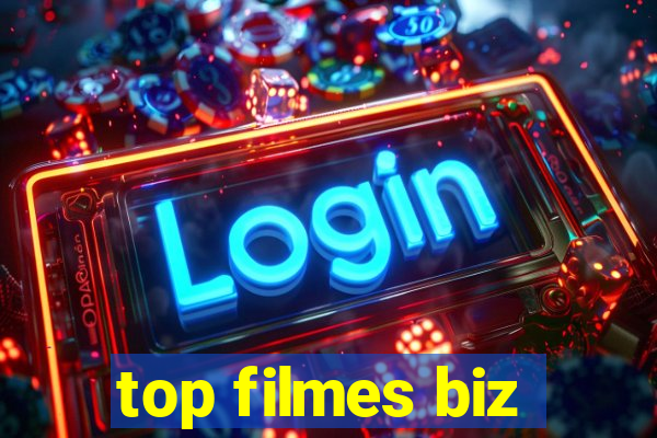 top filmes biz
