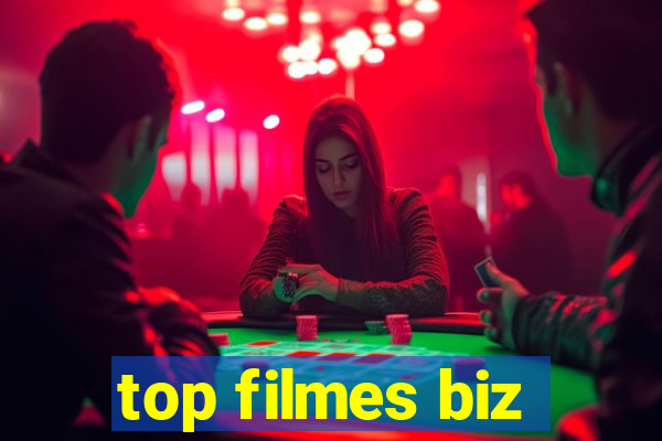 top filmes biz