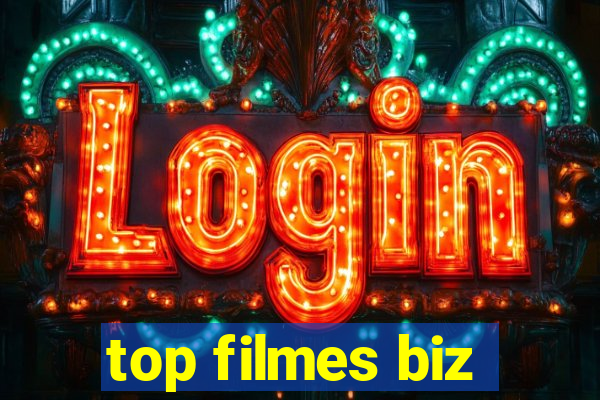 top filmes biz