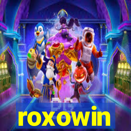 roxowin