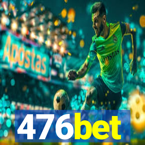 476bet