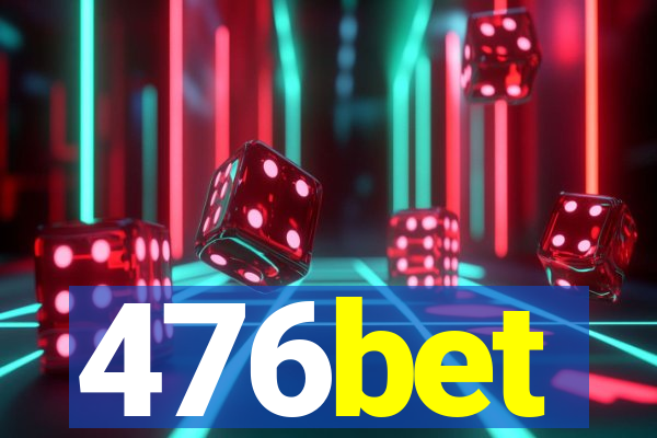 476bet