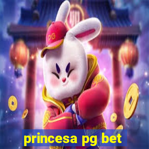 princesa pg bet