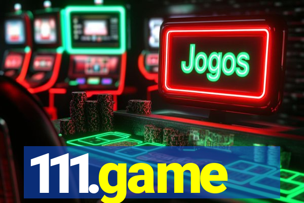 111.game