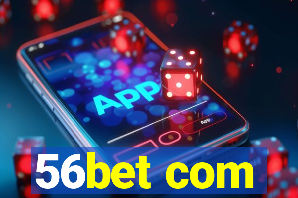 56bet com