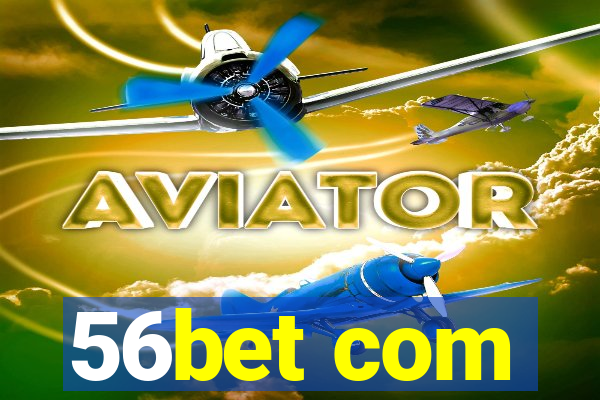 56bet com