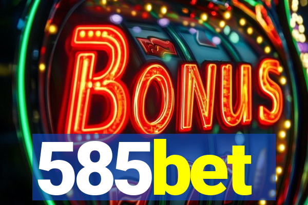 585bet