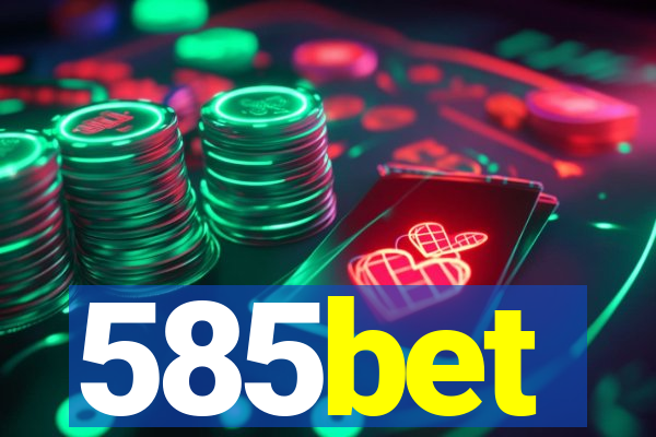 585bet