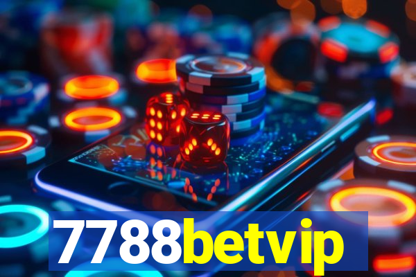 7788betvip