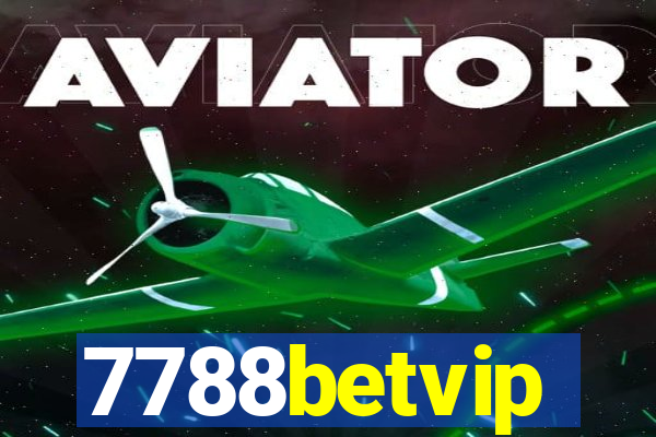 7788betvip