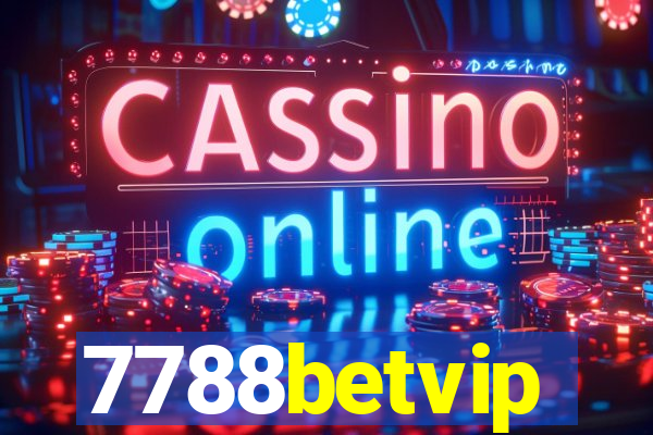 7788betvip