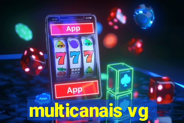 multicanais vg
