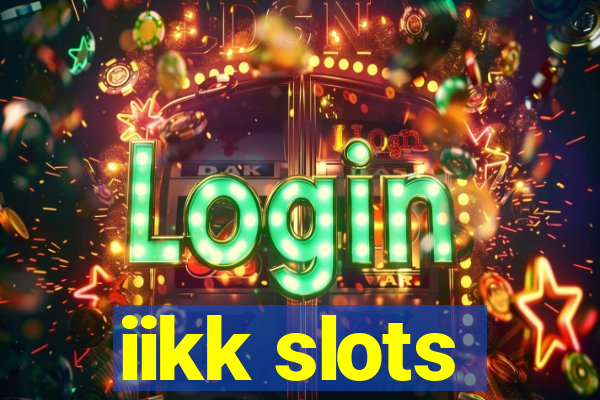 iikk slots