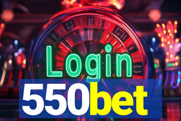 550bet