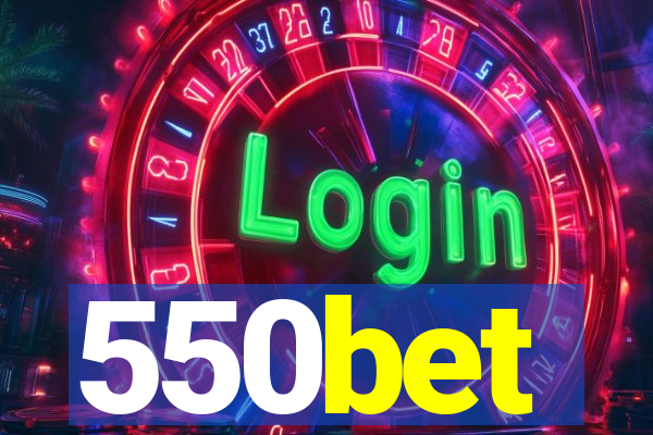 550bet