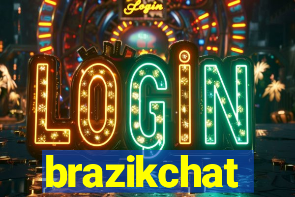 brazikchat