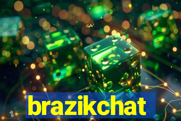 brazikchat