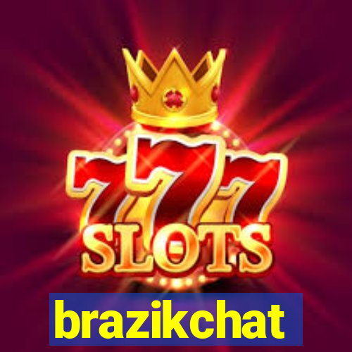 brazikchat
