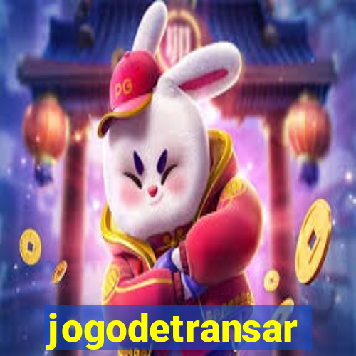 jogodetransar
