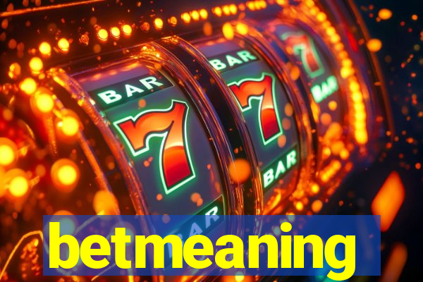 betmeaning