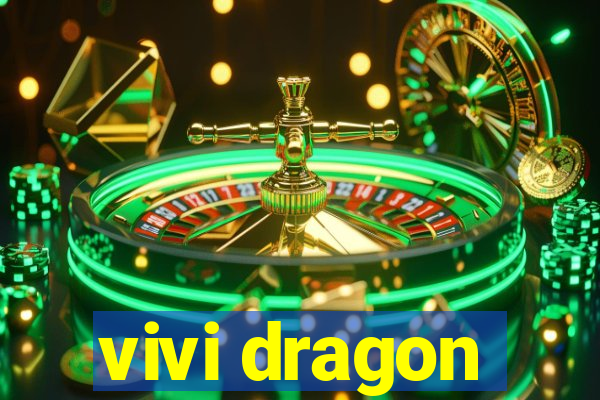 vivi dragon