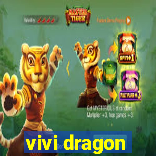 vivi dragon
