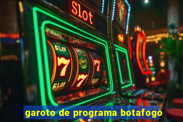 garoto de programa botafogo