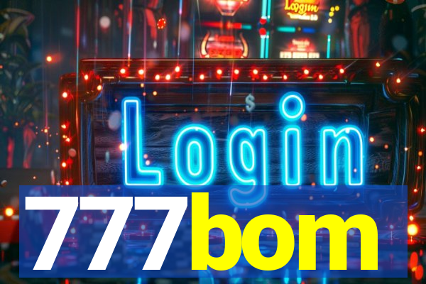 777bom