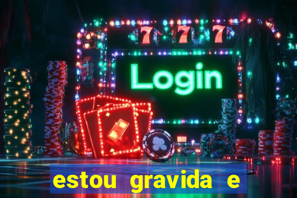 estou gravida e desempregada o que fazer para ganhar dinheiro